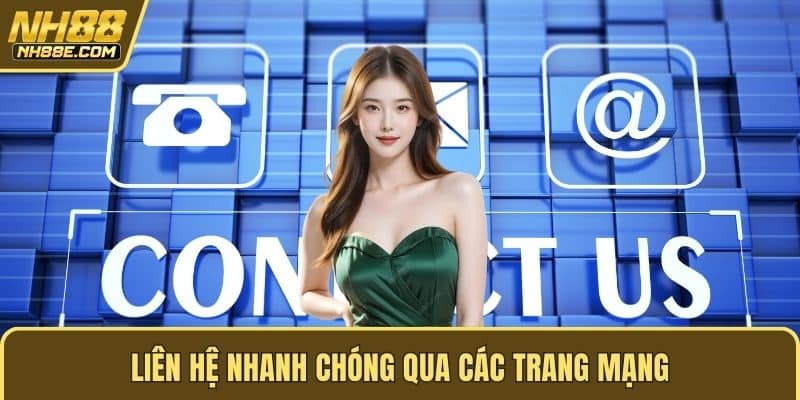 Liên hệ nhanh chóng qua các trang mạng