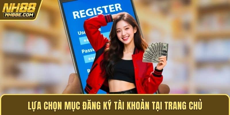 Lựa chọn mục đăng ký tài khoản tại trang chủ